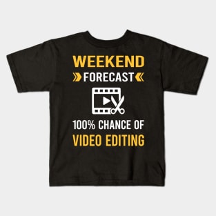 Weekend Forecast Video Editing Editor Kids T-Shirt